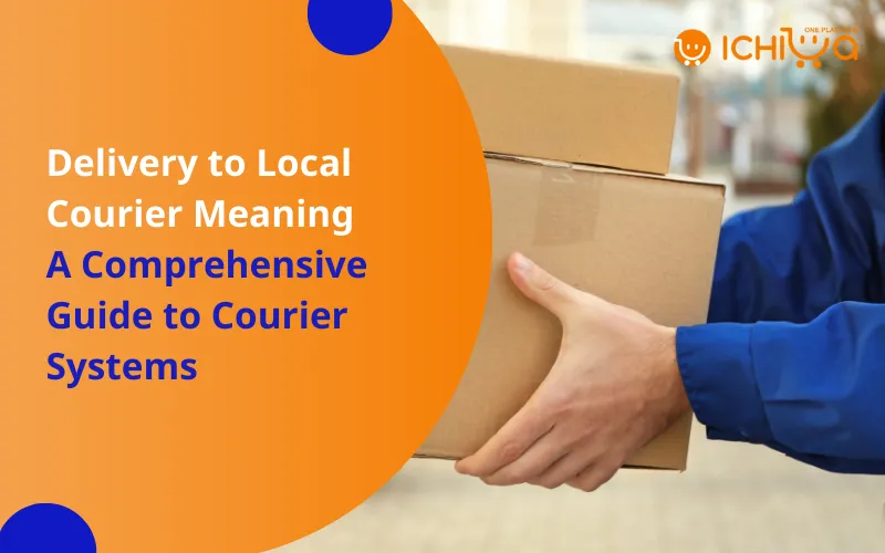Delivery to Local Courier Meaning: A Comprehensive Guide to Courier Systems