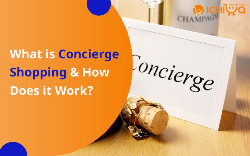 What is Concierge Shopping & How Does it Work?