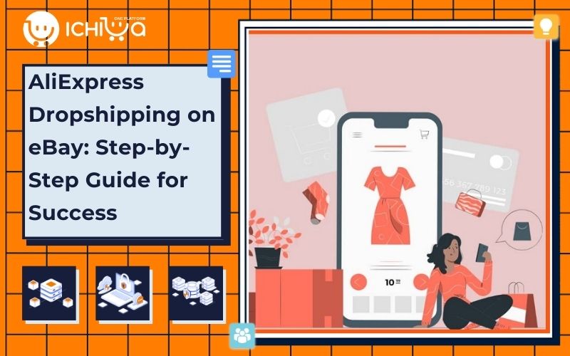 AliExpress Dropshipping on eBay: Step-by-Step Guide for Success