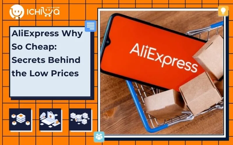 AliExpress Why So Cheap: Secrets Behind the Low Prices