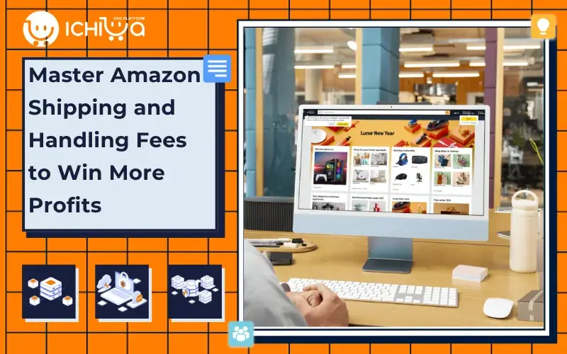 Amazon Shipping And Handling Fees Explained: Tips To Save Money