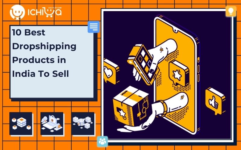 10 Best Dropshipping Products in India To Sell