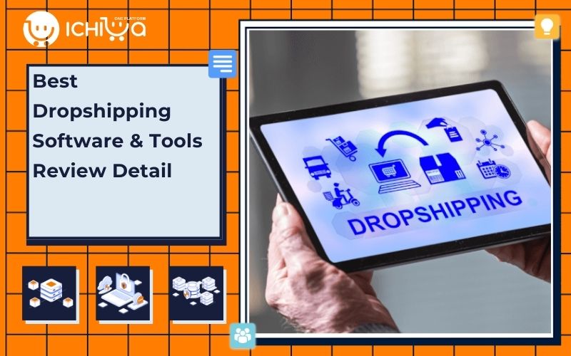 Best Dropshipping Software & Tools Review Detail [2025]