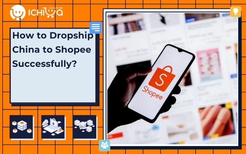 How to Dropship China to Shopee Successfully?