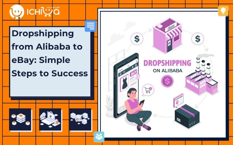 Dropshipping from Alibaba to eBay: Simple Steps to Success
