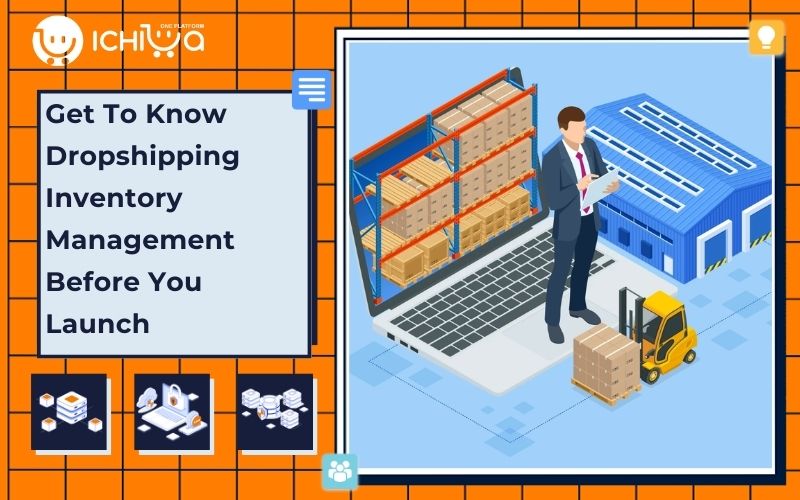 Get To Know Dropshipping Inventory Management Before You Launch