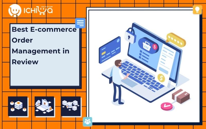 Best E-commerce Order Management Software in Review [2025] 