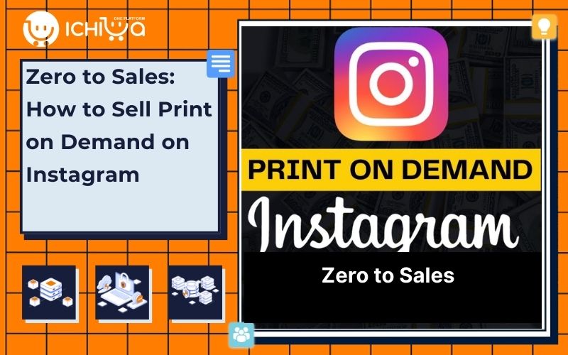 Zero to Sales: How to Sell Print on Demand on Instagram