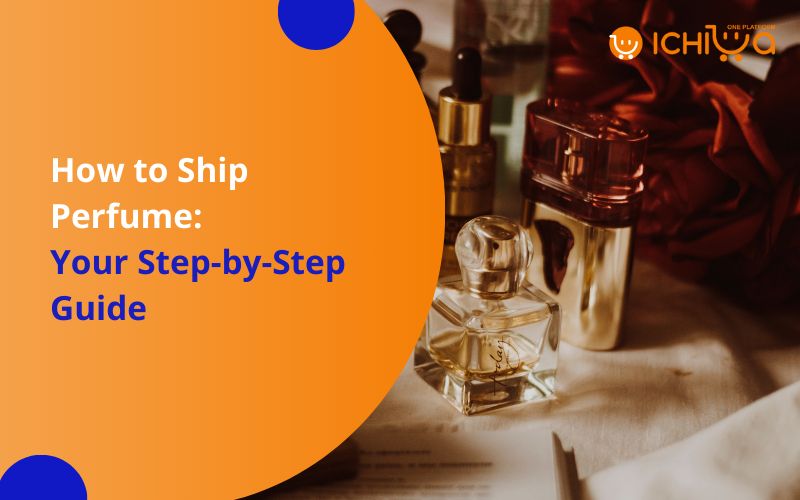 How to Ship Perfume: Your Step-by-Step Guide
