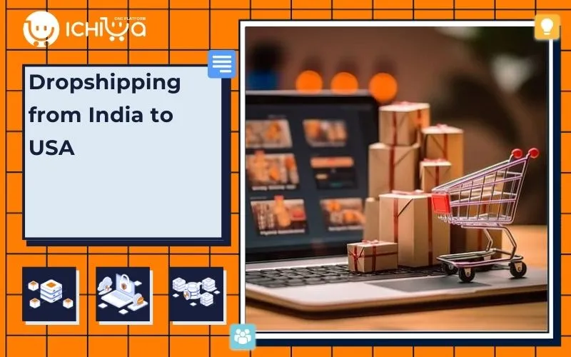 Dropshipping from India to USA