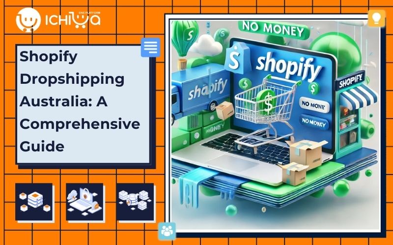 Shopify Dropshipping Australia: A Comprehensive Guide 2025