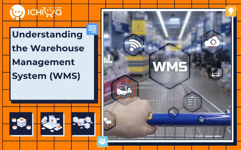 Understanding the Warehouse Management System (WMS)